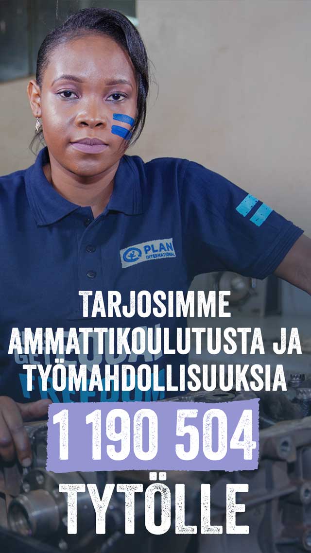 Tarjosimme ammattikoulutusta ja työmahdollisuuksia 1 190 504 tytölle.