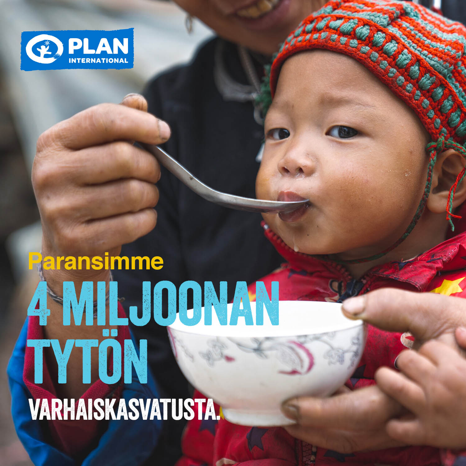 Paransimme yli 4 miljoonan tytön varhaiskasvatusta.