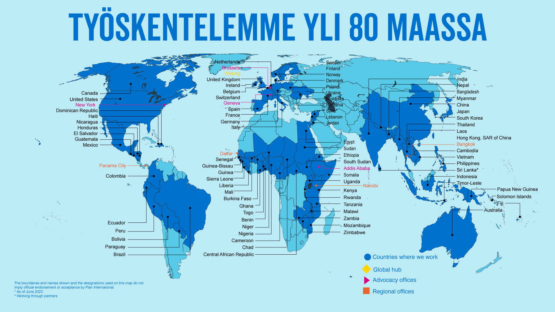 Työskentelimme yli 80 maassa.