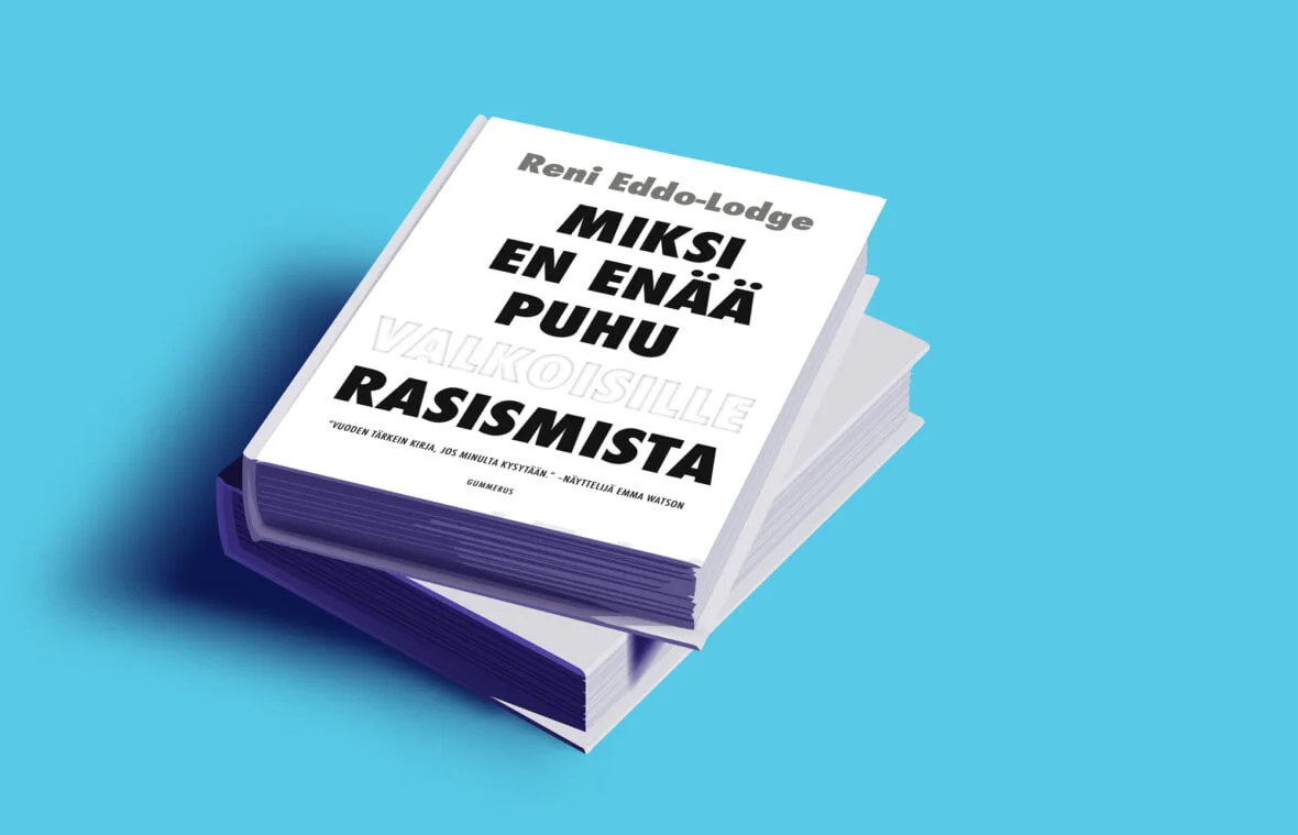 Kirjan kansi: Miksi en puhu rasisimista.